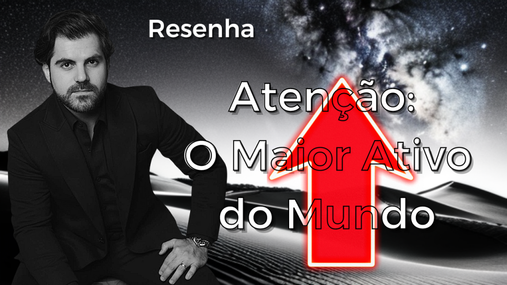 Atenção_O_Maior_Ativo_do_Mundo_de_Samuel_Pereira